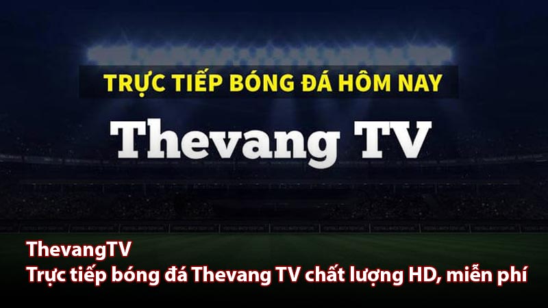 truc-tiep-bong-da-thevang-tv